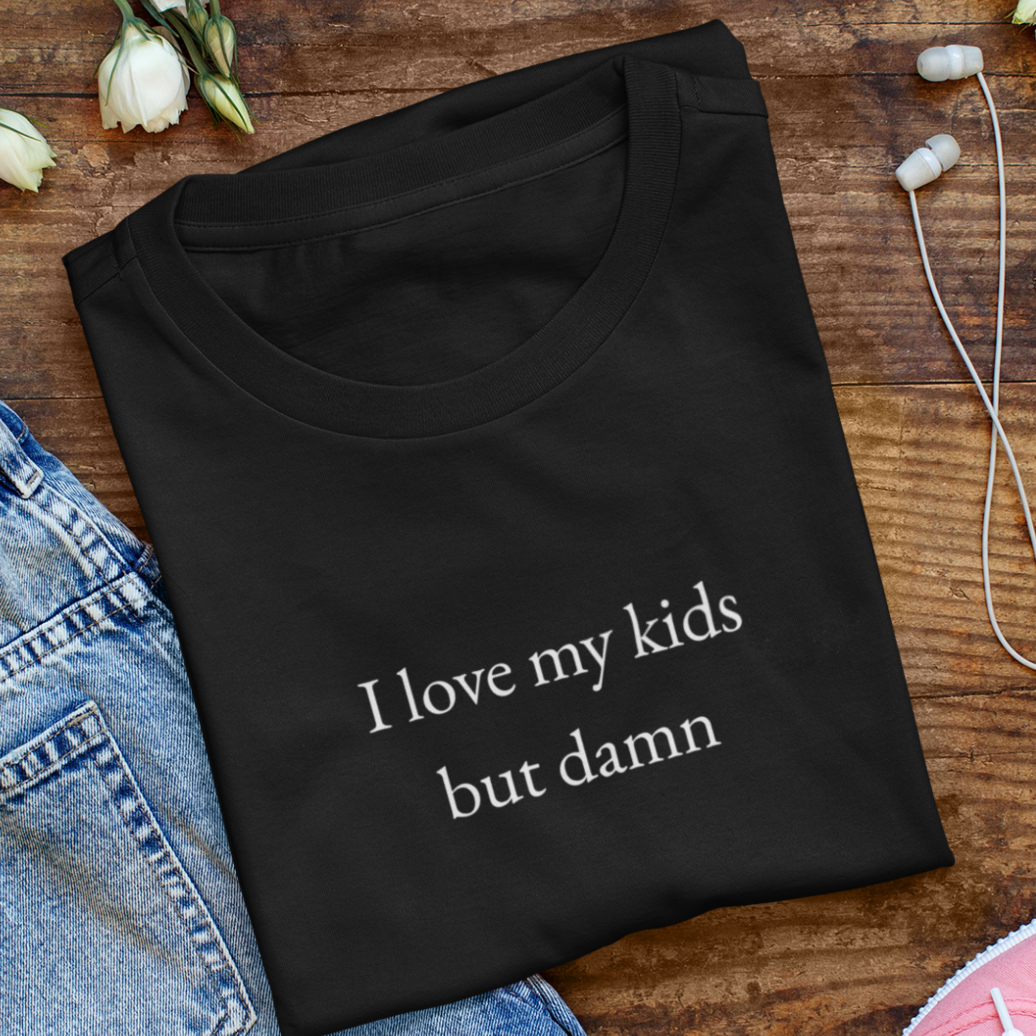 "I love my kids but damn" Unisex Tee