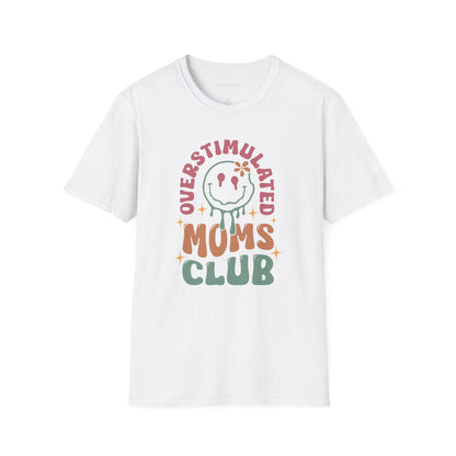 Overstimulated Moms Club Unisex Tee
