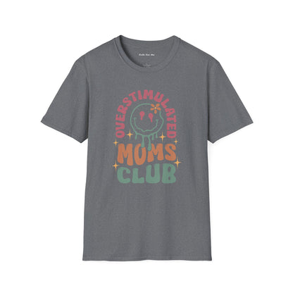 Overstimulated Moms Club Unisex Tee
