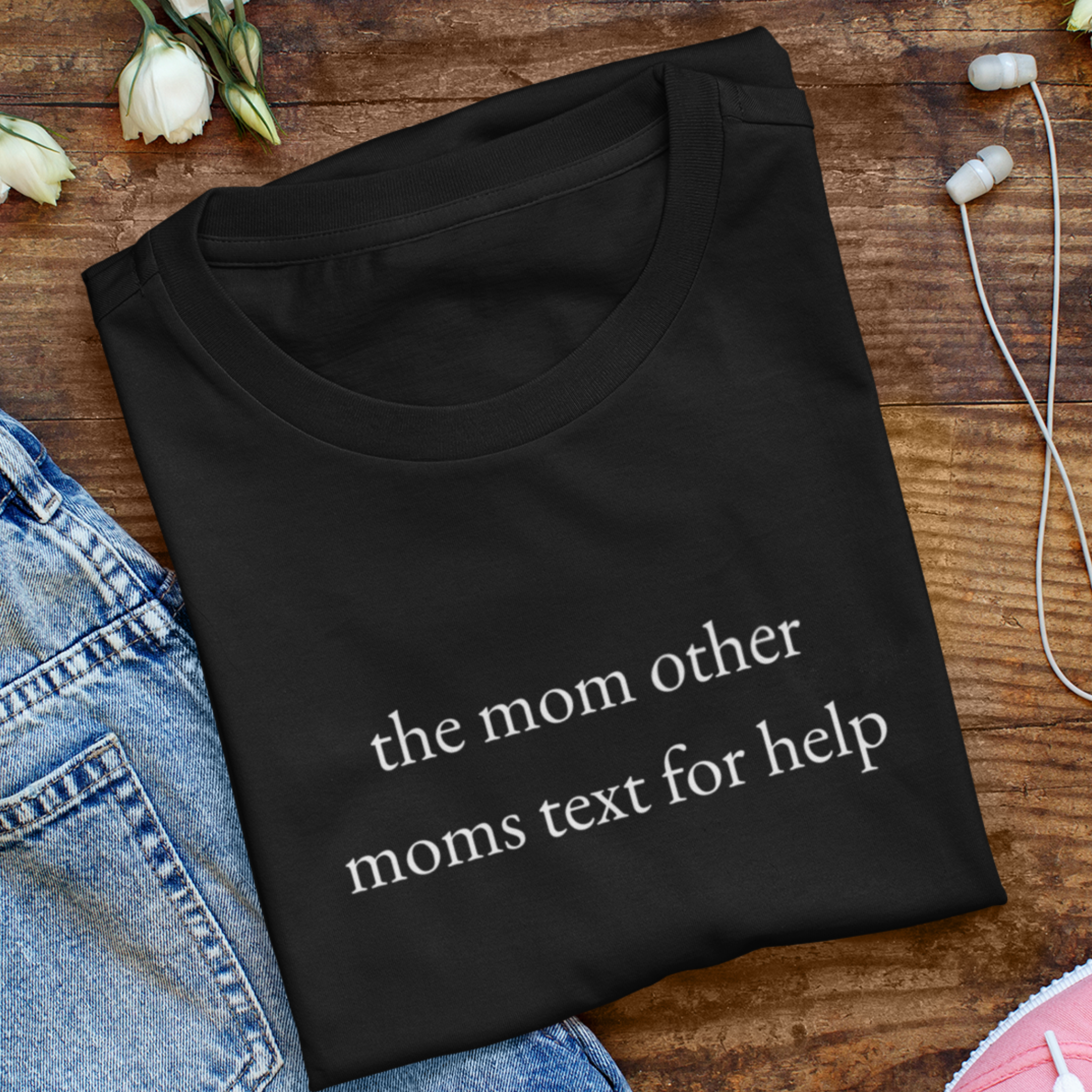"the mom other moms text for help" Unisex Tee